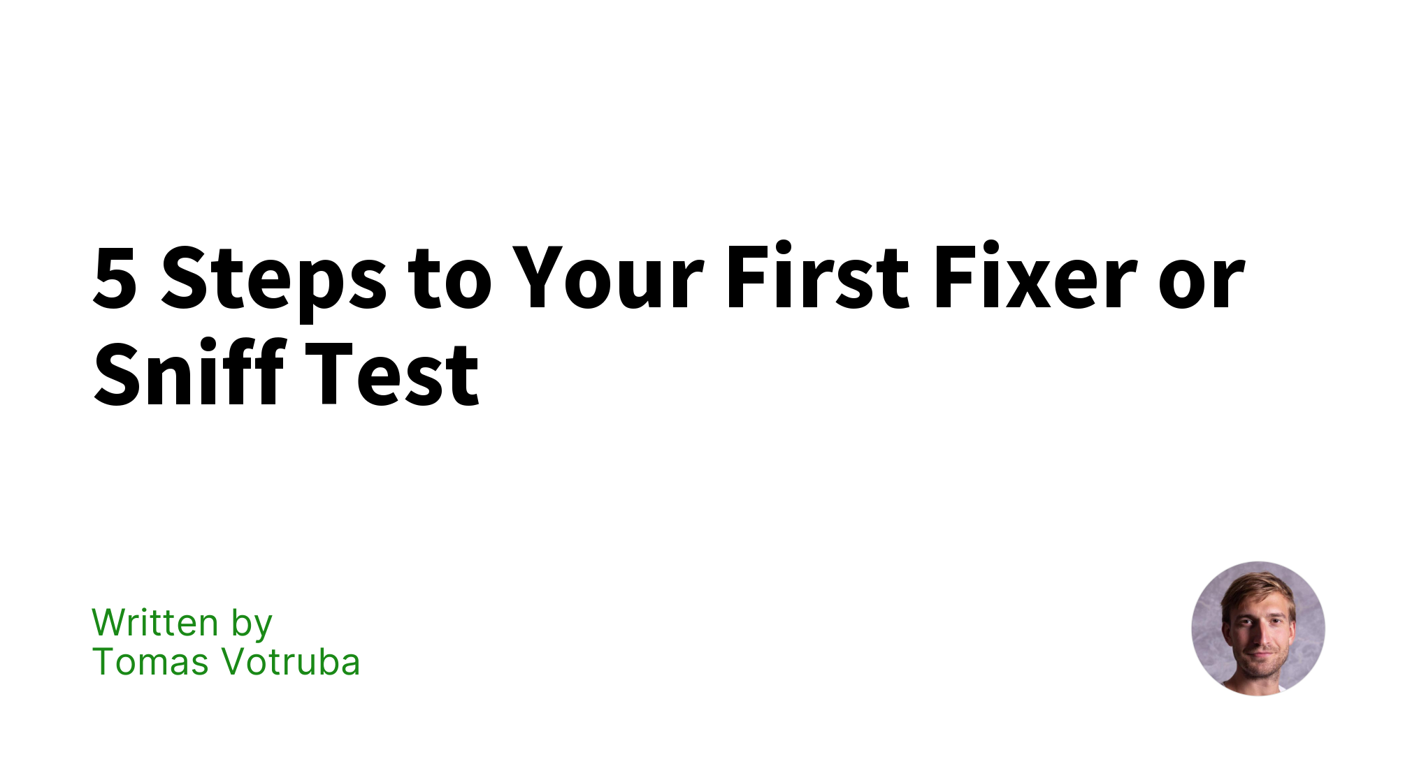 5-steps-to-your-first-fixer-or-sniff-test-tomas-votruba